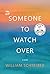 Someone to Watch Over