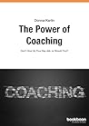 The Power of Coaching - Don’t Give Up Your Day Job, or Should You?