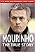 Mourinho, the True Story