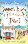 Summer Kisses at Mermaids Point by Sarah   Bennett