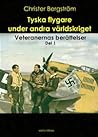 Tyska flygare under andra världskriget : veteranernas berättelser. Del 1