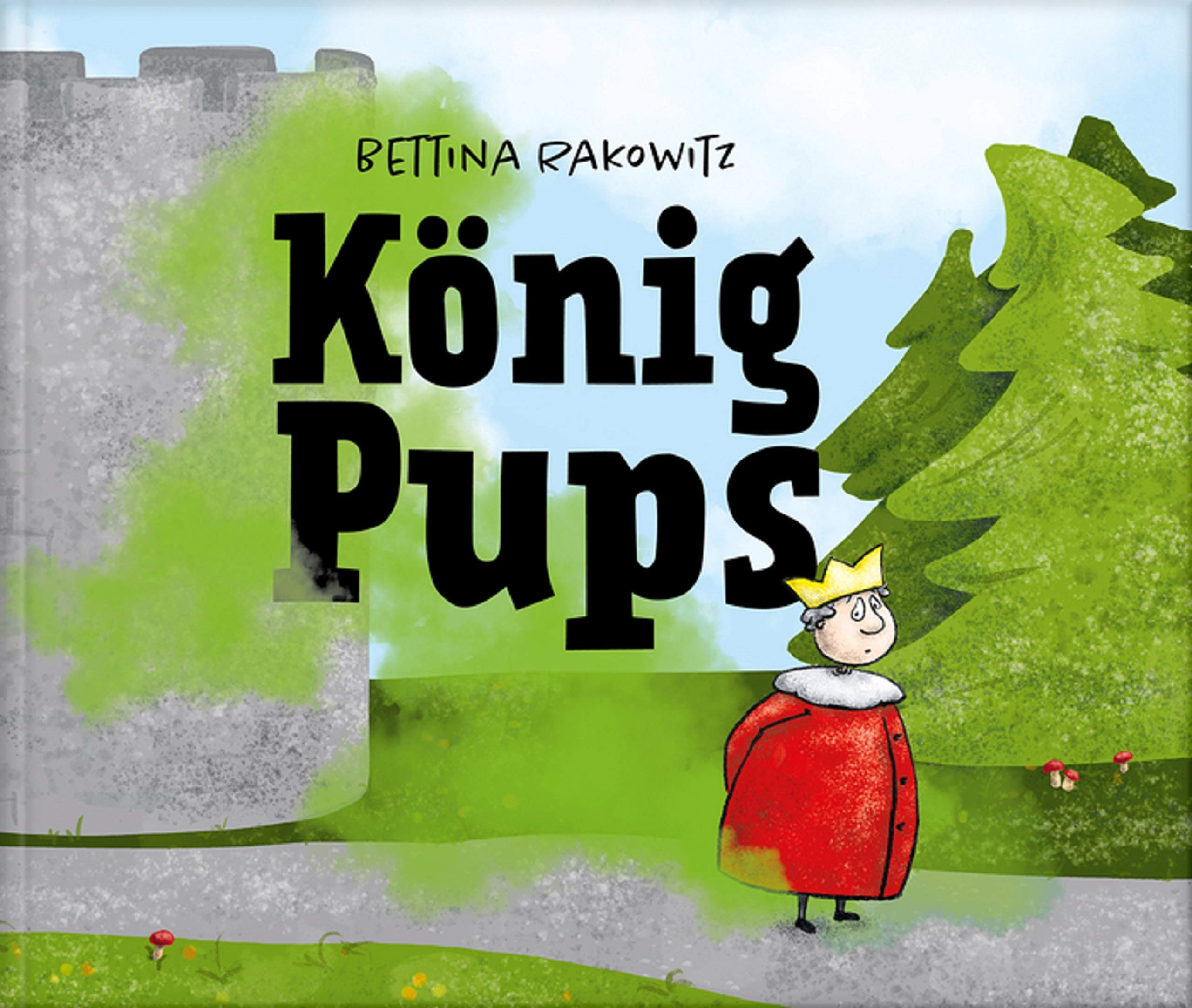 König Pups: Lustiges Kinderbuch übers Pupsen, das Groß und Klein zum Lachen bringt (Hardcover)