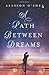 A Path Between Dreams