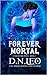 Forever Mortal: Curse of the Soulmate (A Shade of Mind #2)