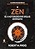 A zen és a motorkerékpár-ápolás művészete by Robert M. Pirsig