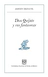 Don Quijote y sus fantasmas (Pequeños Grandes Ensayos) by Alberto Manguel