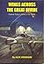 Wings Across the Great Divide by Alex Henshaw