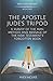The Apostle Jude's Tripod: A Survey of the Man, Method and Message of the New Testament's Forgotten Book (Men God Moved)