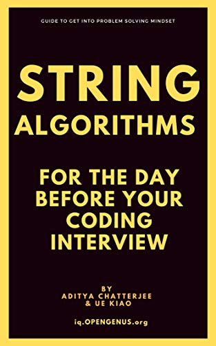 String Algorithms for the day before your Coding Interview (Day before coding Interview, #4)
