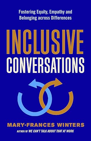 Inclusive Conversations: Fostering Equity, Empathy, and Belonging across Differences