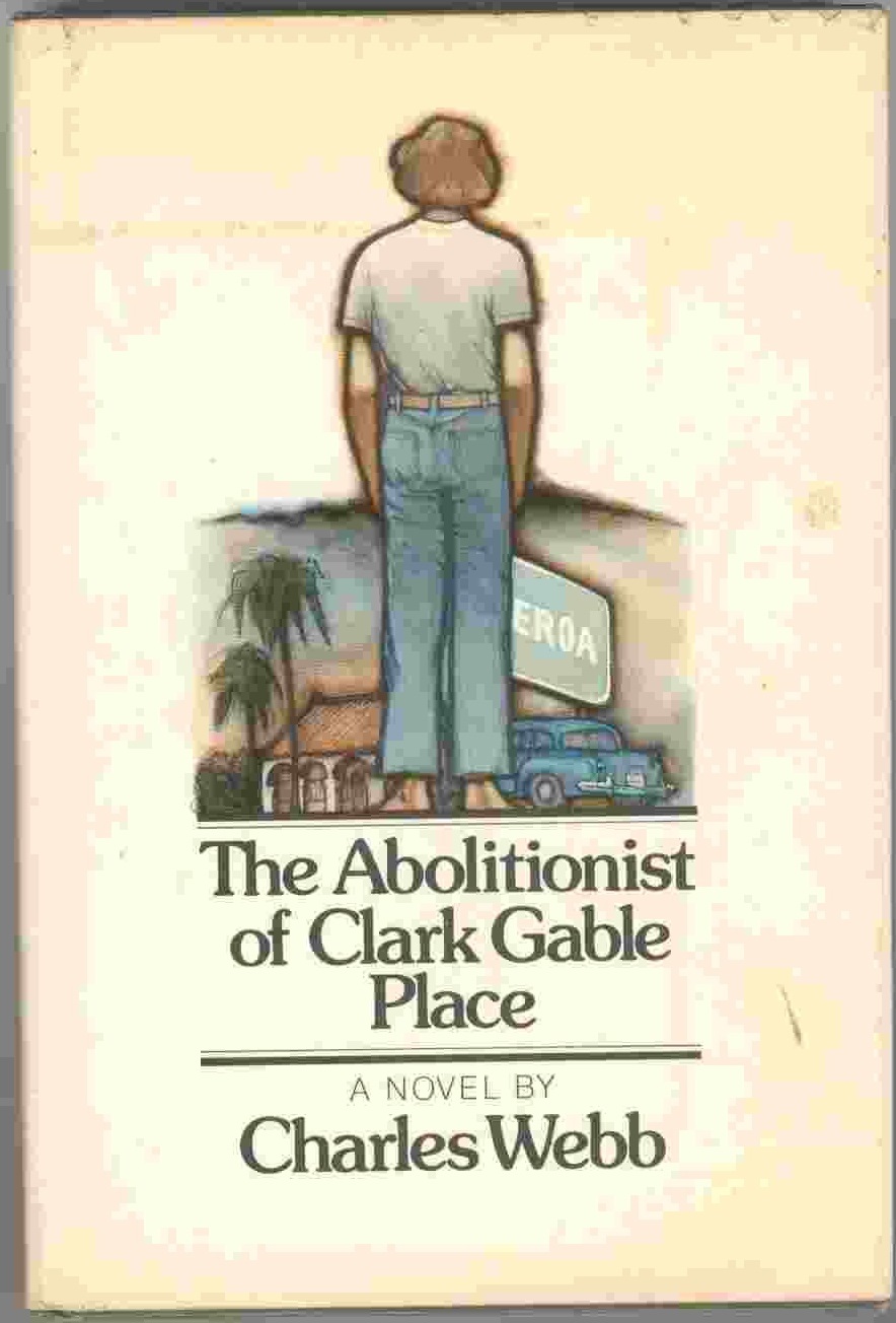 The Abolitionist of Clark Gable Place