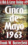 Cinco de Mayo, 1963 by Frank W. Butterfield