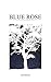 Blue Rose