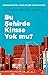 Bu şehirde kimse yok mu?