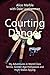 Courting Danger: My Adventu...