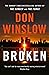Broken by Don Winslow