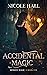 Accidental Magic (Modern Magic #1)