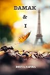 Damak & I