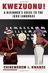 Kwezuonu!: A Begi...