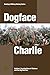 Dogface Charlie by Tom Mercer
