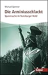 Die Arminiusschlacht: Spurensuche im Teutoburger Wald (Kröner Taschenbuch (KTB))