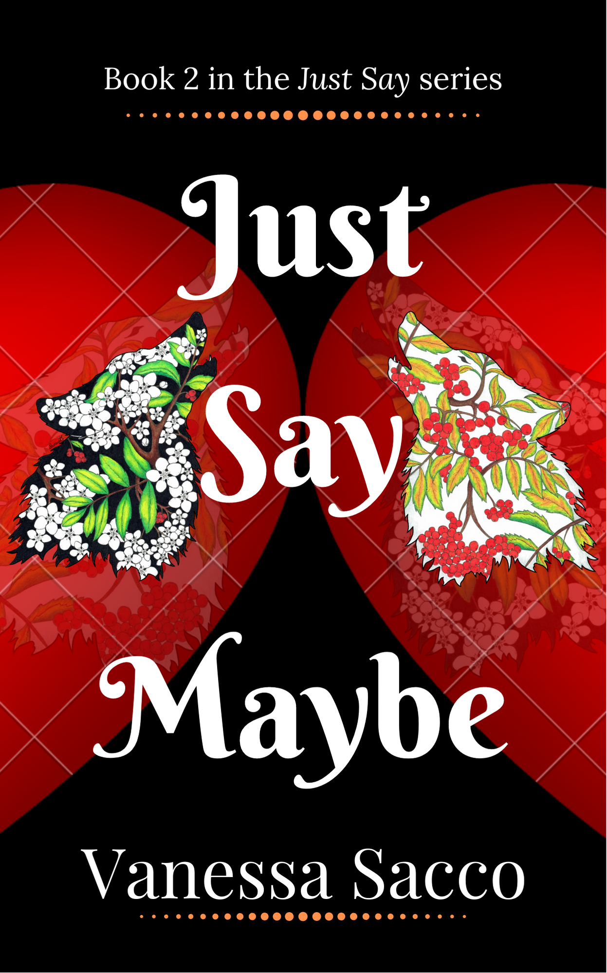 Just Say Maybe (Just Say, #2)