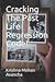 Cracking The PAST LIFE REGR...
