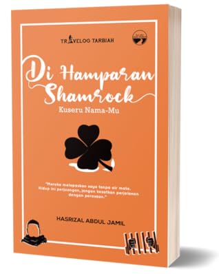 Di Hamparan Shamrock Ku Seru Nama Mu By Hasrizal Abdul Jamil