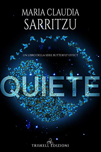Quiete (Butterfly effect Vol. 1)