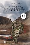 La colina de los gatos (Spanish Edition)