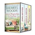 Sweet Magnolias Collection Volume 2: Feels Like Family / Welcome to Serenity / Home in Carolina
