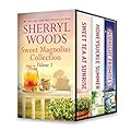 Sweet Magnolias Collection Volume 3: Sweet Tea at Sunrise / Honeysuckle Summer / Midnight Promises