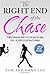 The Right End of the Chase: A Smart Woman's Guide To Get The Guy You Want Plus...40 Secrets To Get Him To Commit