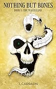 Nothing but Bones