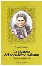 La signora del socialismo italiano: Vita di Anna Kuliscioff