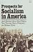 Prospects for Socialism in ...