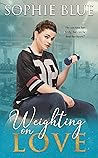 Weighting On Love