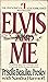 Elvis and Me