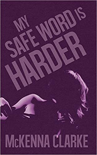 My Safe Word is Harder (Paperback)