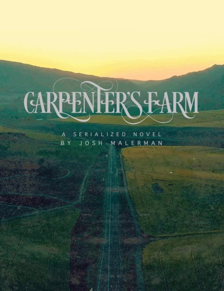 Carpenter's Farm: A Serialized Novel
