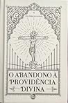 O Abandono à Prov...