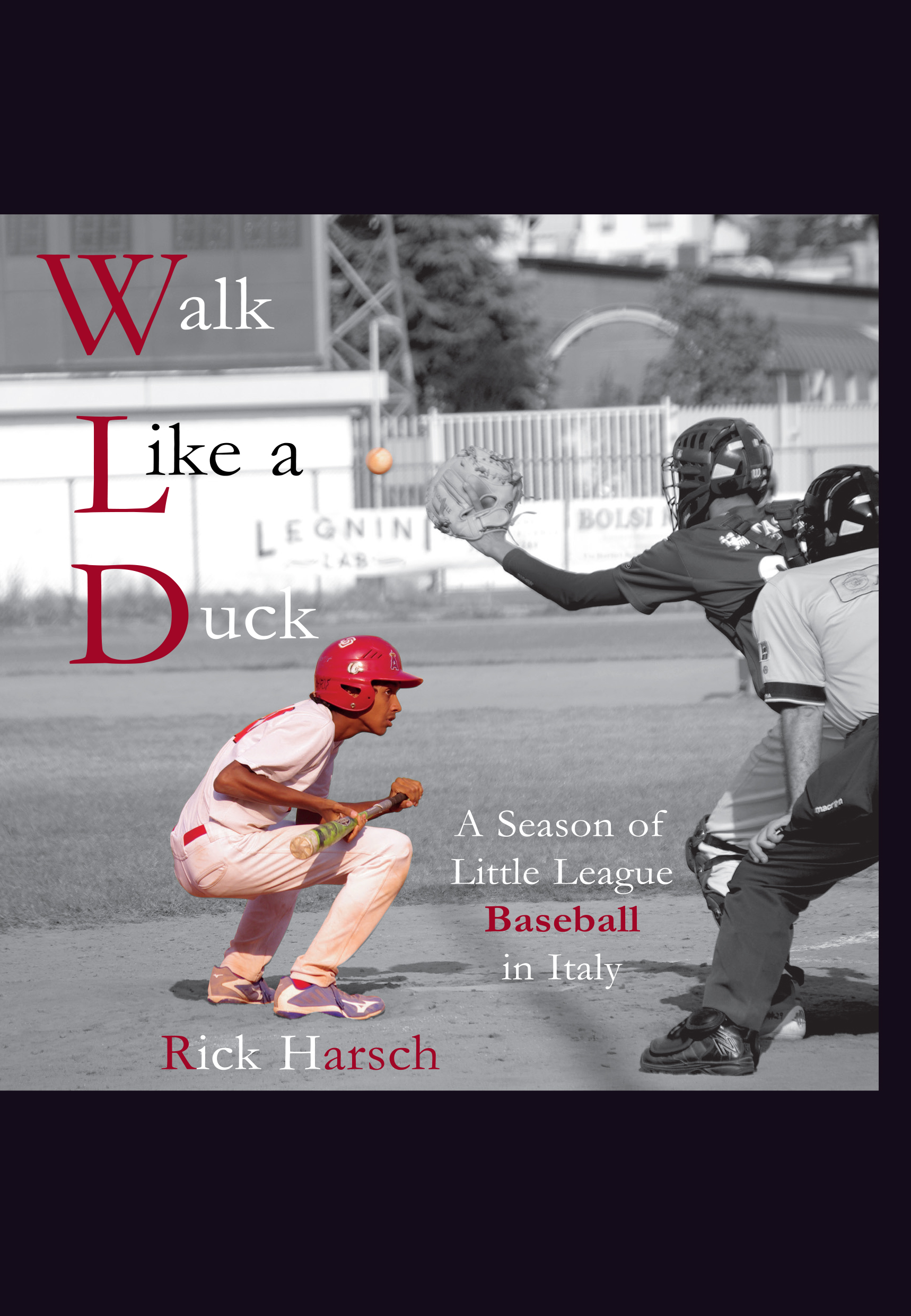 Walk Like a Duck, a Season of Little League Baseball in Italy