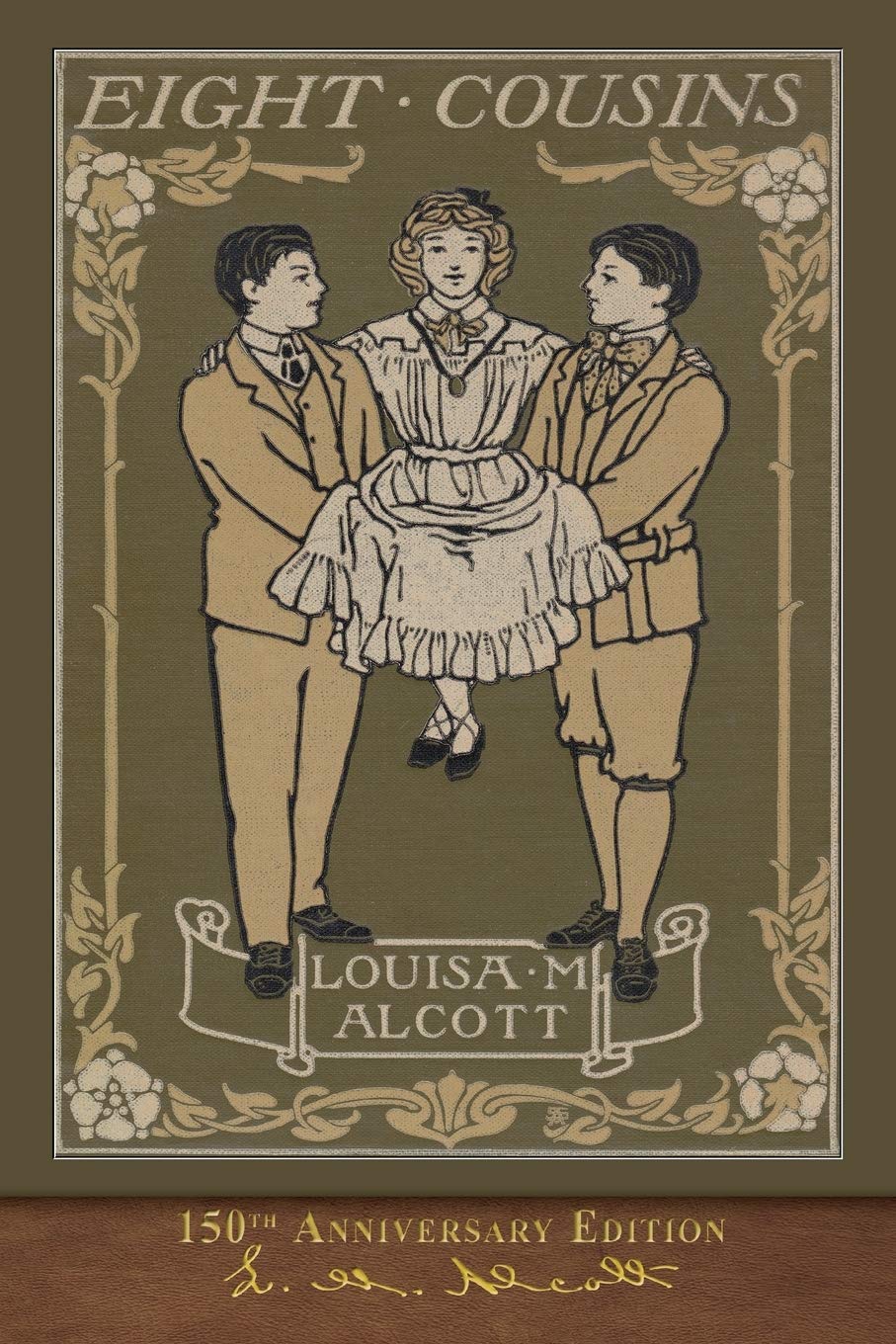 Eight Cousins (150th Anniversary Edition): Illustrated Classic