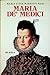 Maria deʼ Medici (Storia e documenti) (Italian Edition)