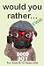 Would Your Rather For Kids ...