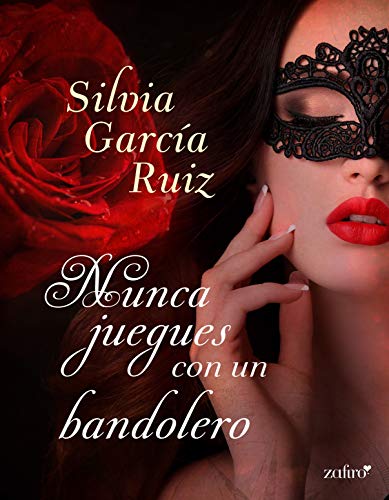 Nunca juegues con un bandolero (Kindle Edition)