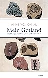 Mein Gotland. Erzählungen von Wind, Zeit und Einsamkeit