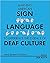 Learning American Sign Language to Experience the Essence of Deaf Culture