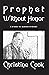 Prophet Without Honor by Christine Cook