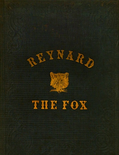 The Story of Reynard the Fox: A New Version (Hardcover)